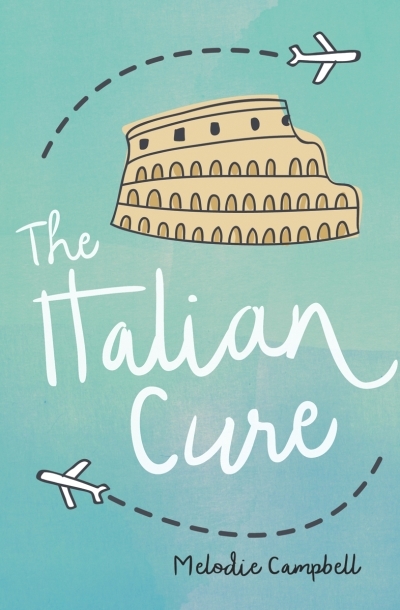 The Italian Cure | Campbell, Melodie