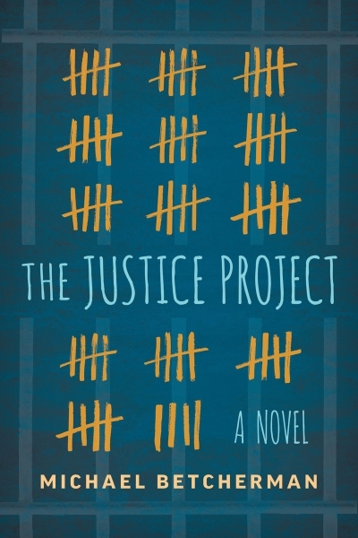 The Justice Project | Betcherman, Michael
