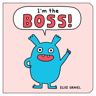 I'm the Boss! | Gravel, Elise