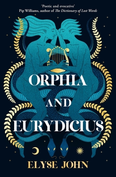 Orphia and Eurydicius | John, Elyse (Auteur)