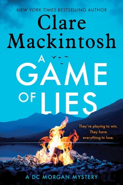 A Game of Lies : A Novel | Mackintosh, Clare (Auteur)
