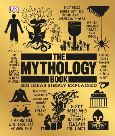 Mythology Book (The) : Big Ideas Simply Explained | 
