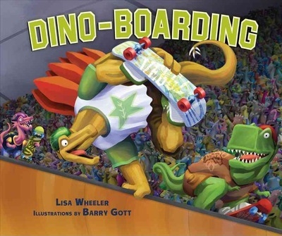 Dino-Boarding | Lisa Wheeler ? Barry Gott