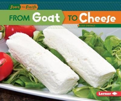 From Goat to Cheese | Lisa Owings