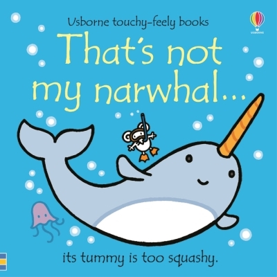 That's Not My Narwhal… | Watt, Fiona