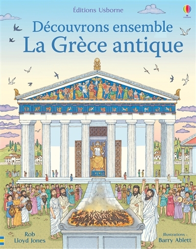Découvrons ensemble la Grèce antique | Jones, Rob Lloyd