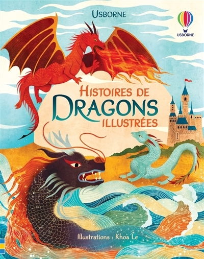 Histoires de dragons illustrées | Le, Khoa