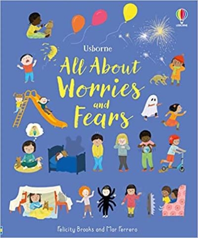ALL ABOUT WORRIES AND FEARS | Brooks, Felicity