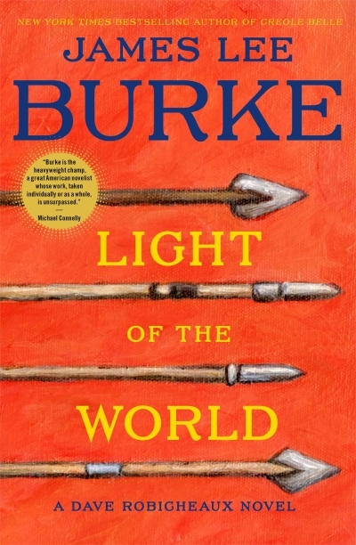 Light of the World : A Dave Robicheaux Novel | Burke, James Lee