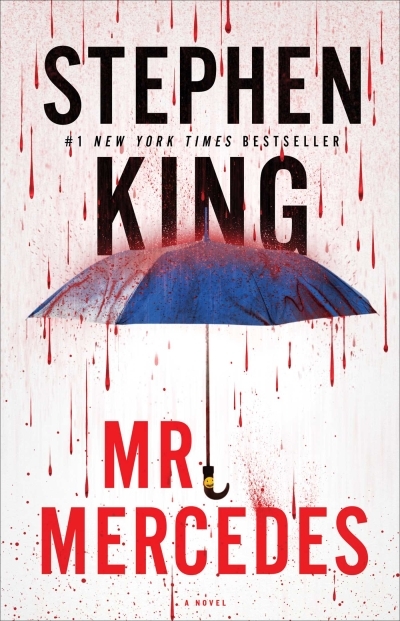 Mr. Mercedes : A Novel | King, Stephen