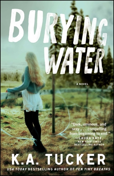 Burying Water T.01 - Burying Water  | Tucker, K.A.