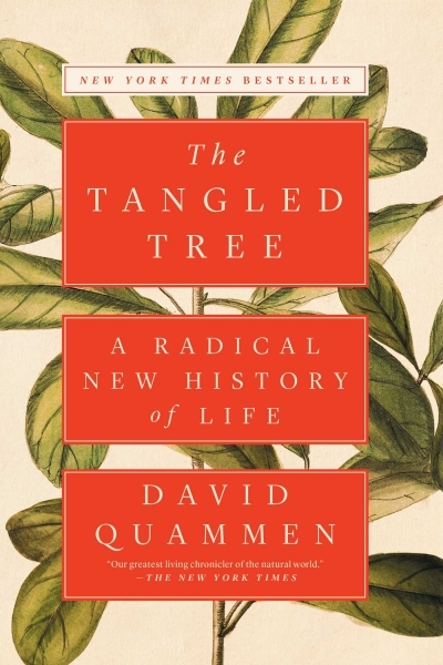 The Tangled Tree : A Radical New History of Life | Quammen, David