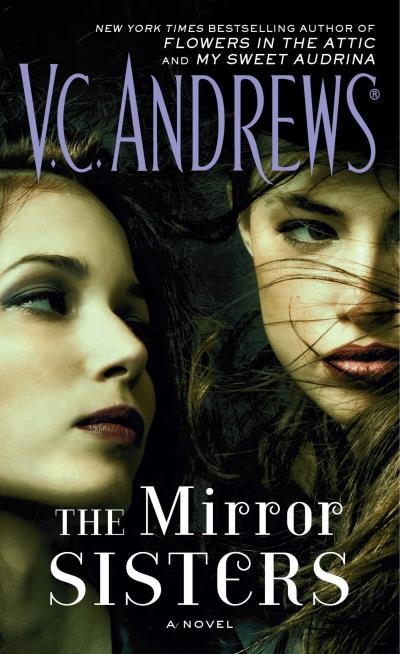 The mirror sisters | Andrews, V.C.