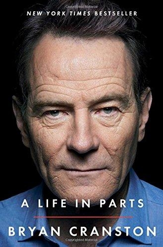 A Life in Parts | Cranston, Bryan