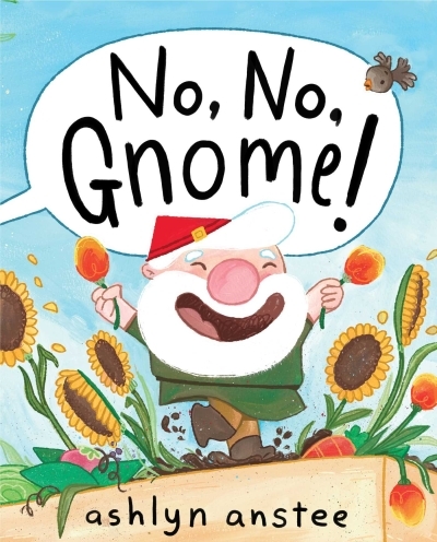 No, No, Gnome! | Anstee, Ashlyn