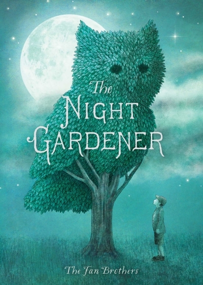 The Night Gardener | Fan, Terry (Auteur) | Fan, Eric (Auteur) | Fan, Terry (Illustrateur) | Fan, Eric (Illustrateur)