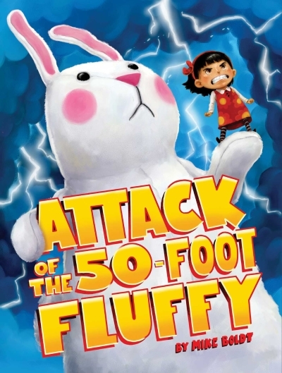 Attack of the 50-Foot Fluffy | Boldt, Mike