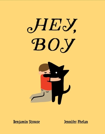 Hey, Boy | Strouse, Benjamin