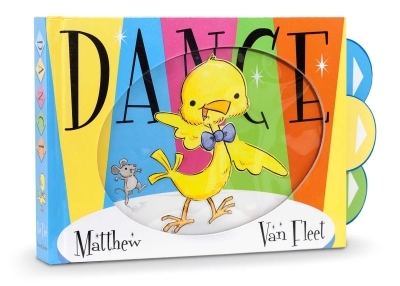 Dance | Van Fleet, Matthew (Auteur) | Van Fleet, Matthew (Illustrateur)