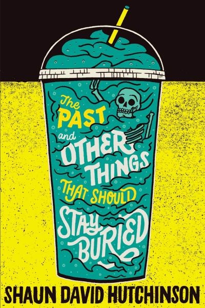 The Past and Other Things That Should Stay Buried | Hutchinson, Shaun David
