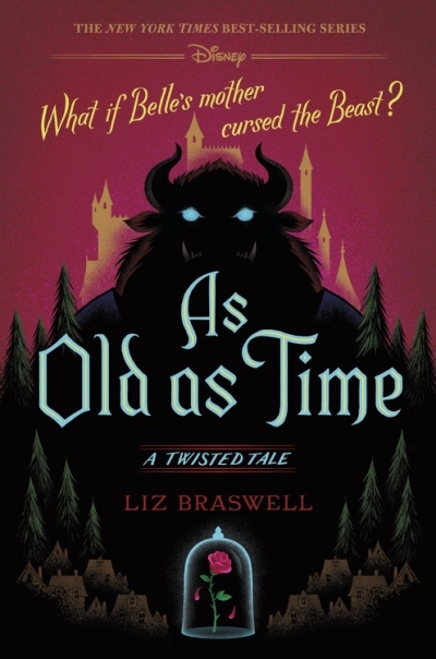 As Old as Time : A Twisted Tale | Braswell, Liz