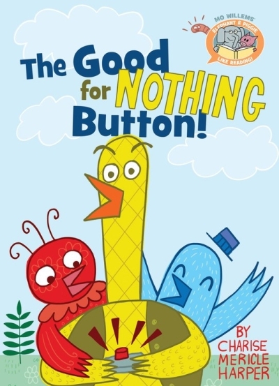 The Good for Nothing Button! | Willems, Mo