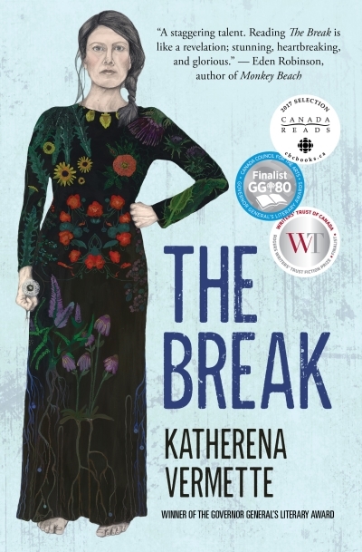 The Break  | Vermette, Katherena 