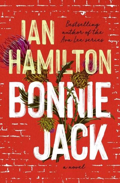 Bonnie Jack : A Novel | Hamilton, Ian