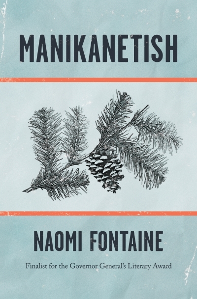 Manikanetish | Fontaine, Naomi