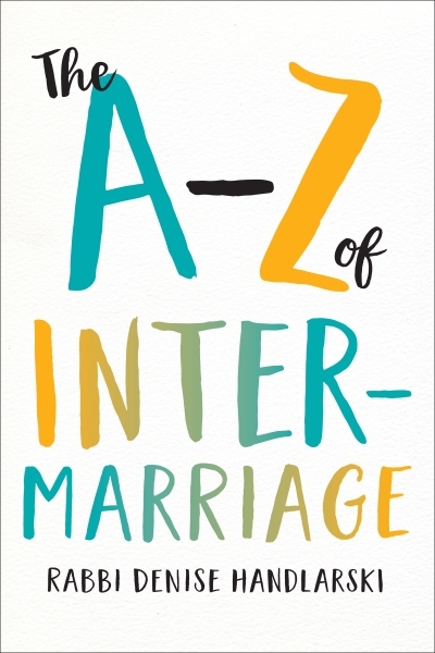 The A-Z of Intermarriage | Handlarski, Denise