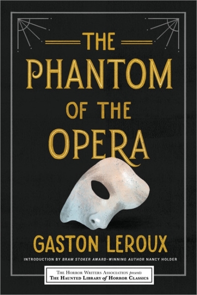 The Phantom of the Opera | Leroux, Gaston