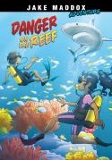 Danger on the Reef  | Jake Maddox/ Giuliano Aloisi