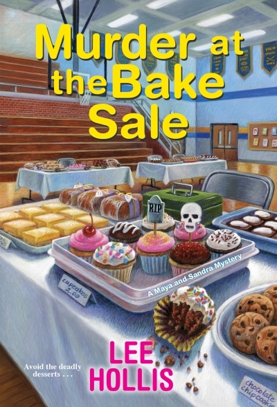 Murder at the Bake Sale | Hollis, Lee