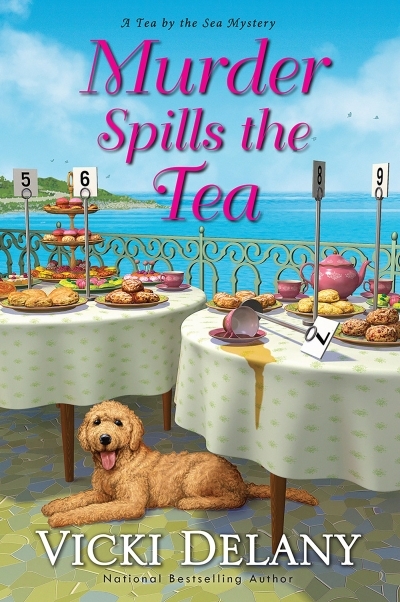 Tea by the sea mysteries T.03 - Murder Spills the Tea | Delany, Vicki (Auteur)