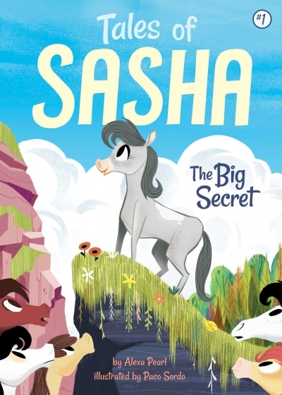 Tales of Sasha T.01 - The Big Secret | Pearl, Alexa