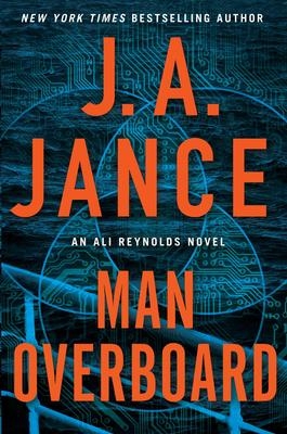 Man Overboard : An Ali Reynolds Novel | Jance, J. A.
