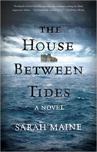 The House Between Tides | Maine, Sarah