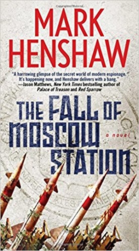 The Fall of Moscow Station | Henshaw, Mark
