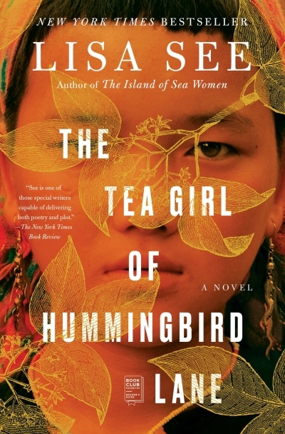 The Tea Girl of Hummingbird Lane : A Novel | See, Lisa