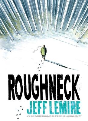 Roughneck | Lemire, Jeff