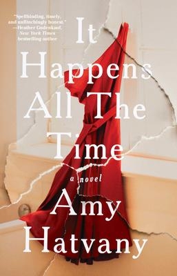 It Happens All the Time | Hatvany, Amy