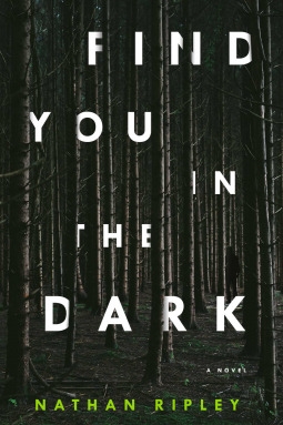 Find You In The Dark | Ripley, Nathan