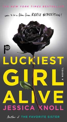 Luckiest Girl Alive: A Novel | Knoll, Jessica