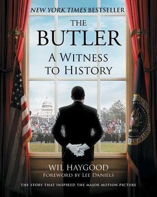 The Butler: A Witness to History | Haygood, Wil