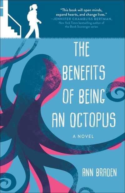The Benefits of Being an Octopus  | Braden, Ann