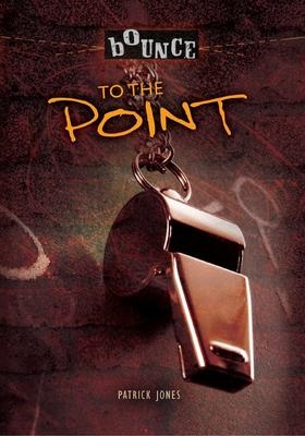 PB Bounce - To the Point | Patrick Jones