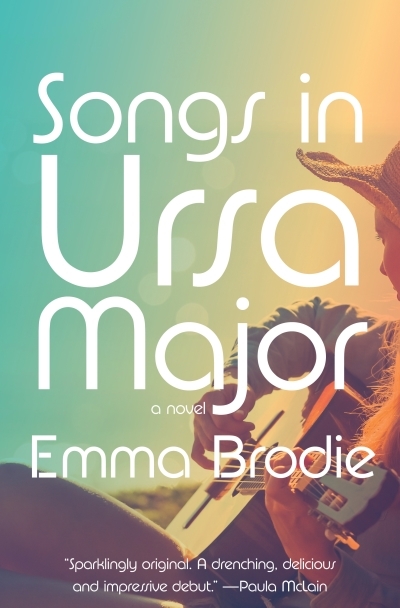 Songs in Ursa Major  | Brodie, Emma