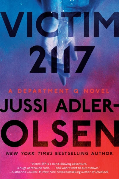A Department Q Novel T.08 - Victim 2117  | Adler-Olsen, Jussi