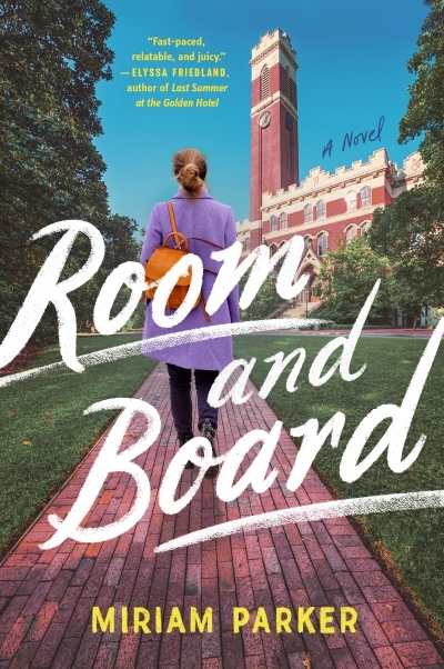 Room and Board : A Novel | Parker, Miriam