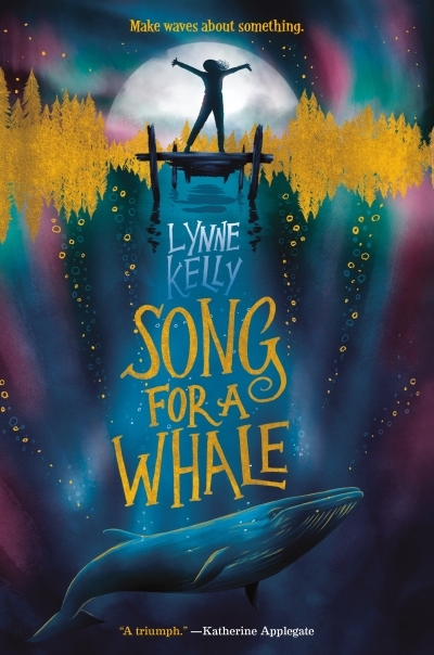 Song for a Whale | Kelly, Lynne (Auteur)